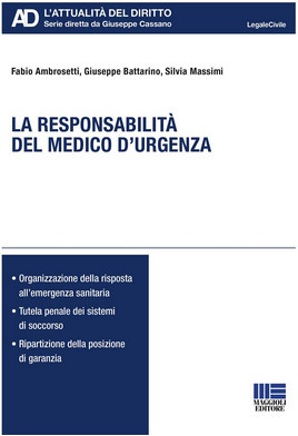 Maggioli: La responsabilita' del medico d'urgenza (Italiano) Copertina flessibile  15 maggio 2020